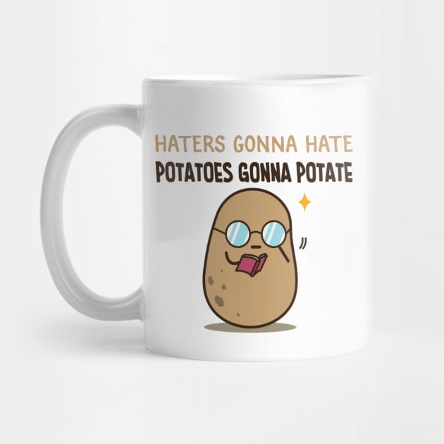 Potatoes gonna potate by clgtart